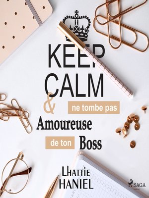cover image of Keep calm & ne tombe pas amoureuse de ton boss